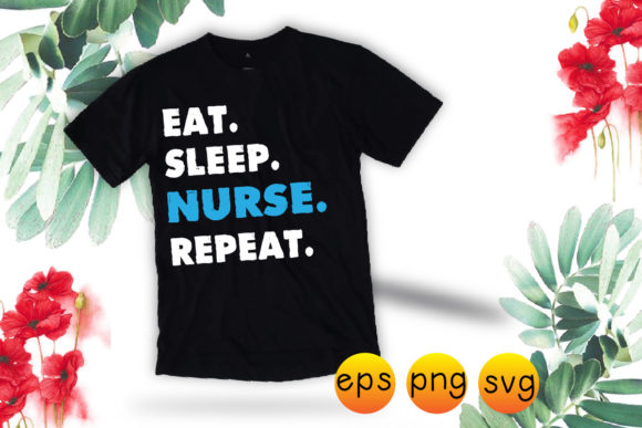 Eat Sleep Nurse Repeat Svg: A Closer Look