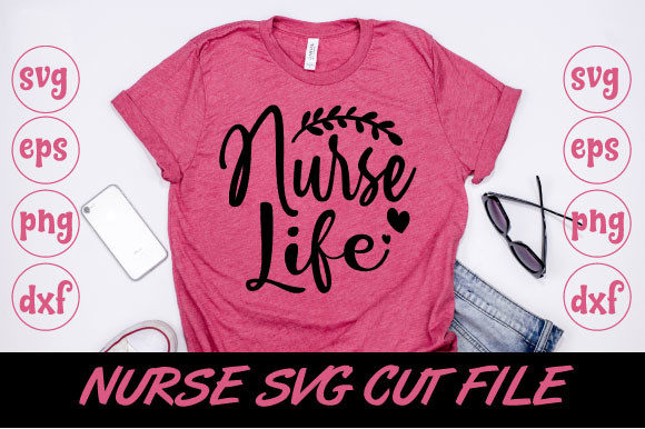 Nurse Life SVG Cut File: A Closer Look