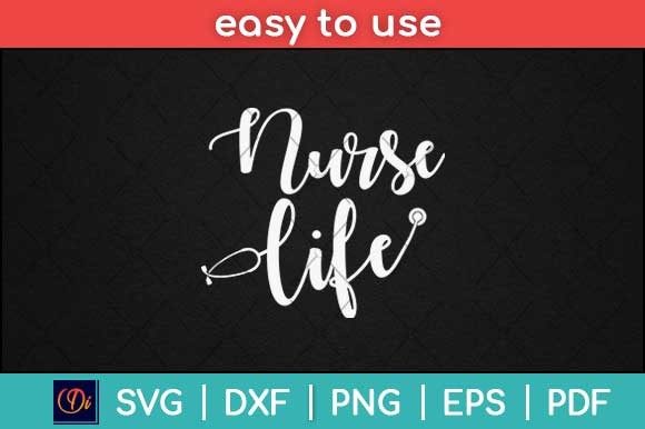 Nurse Life Svg Cutting File for Embroidery