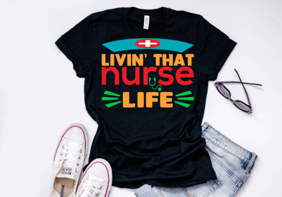 Nurse Quote Design: Livin’ That Nurse Life