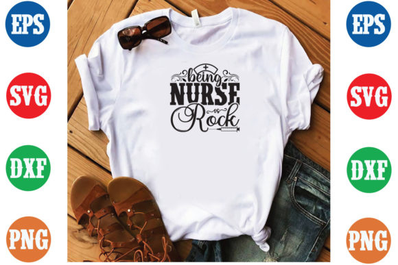 Review: Being Nurse is Rock SVG T-Shirt Design