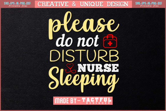 Review: Please Do Not Disturb Nurse Sleeping Svg